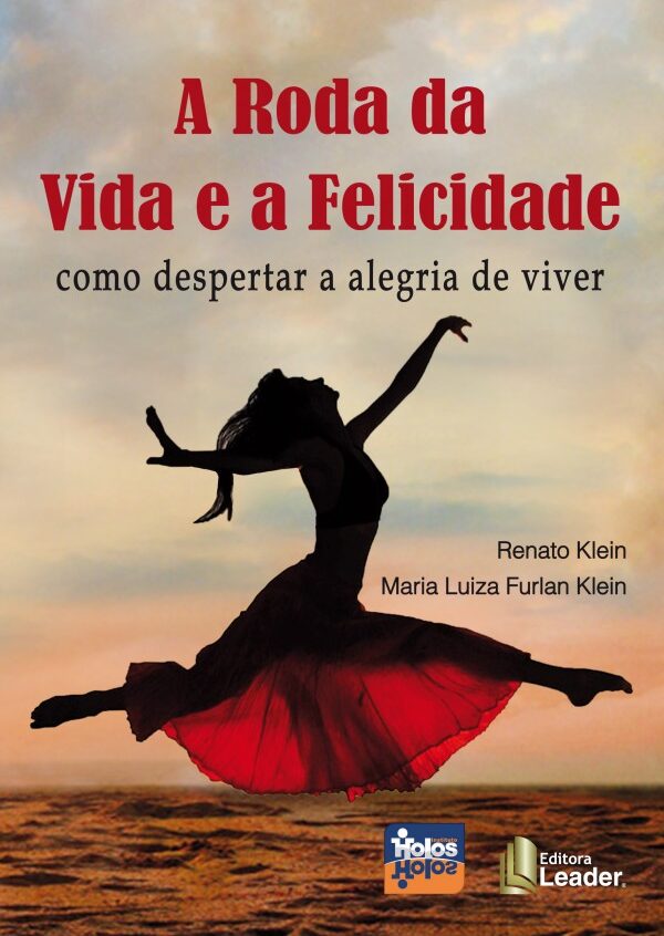 A Roda da Vida e a Felicidade