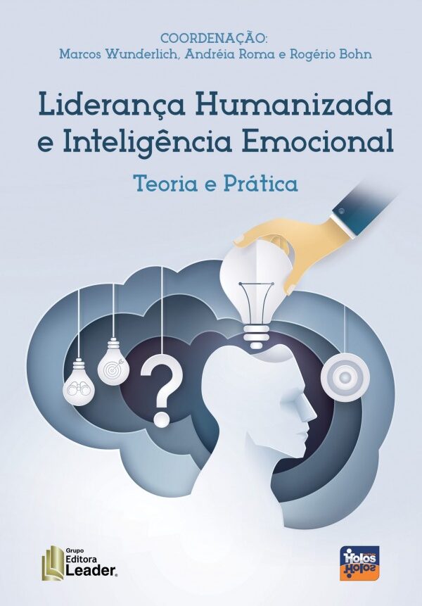 Liderança Humanizada e Inteligência Emocional